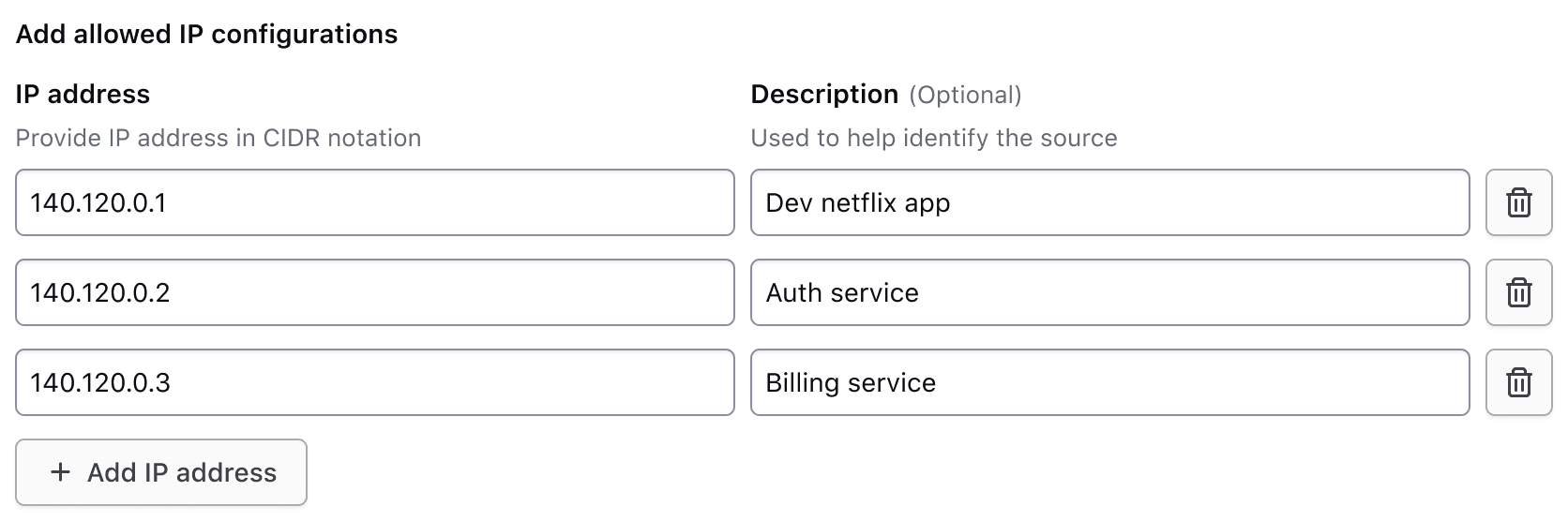 Key value input rows with the key and value are side by side along with a delete button to the right. Only one visible label and helper text per grouping of key and value inputs. Add new row button below the group of inputs.